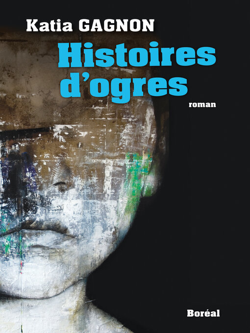 Title details for Histoires d'ogres by Katia Gagnon - Available